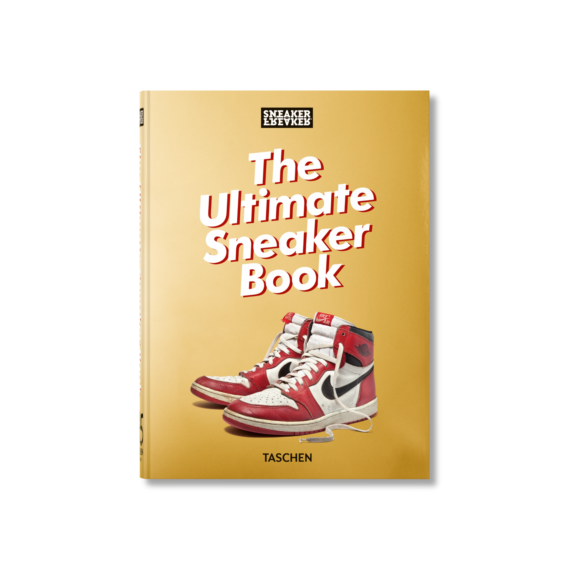 Sneaker Freaker. The Ultimate Sneaker Book. 45th Ed.